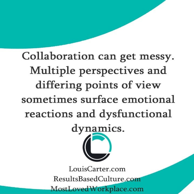 Collaboration can get messy. 32 Leadership Coaching Quotes To Help You Reach Your Full Potential