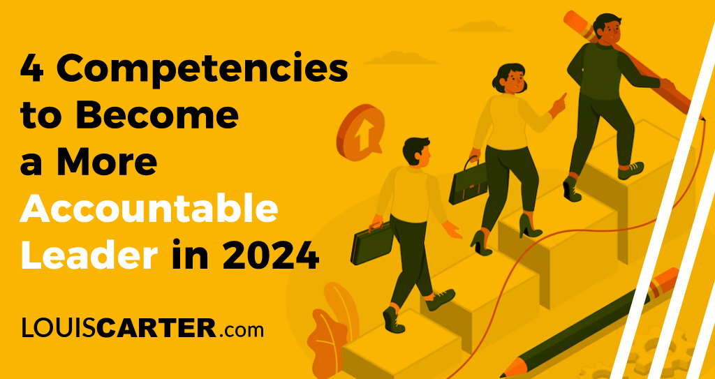 4 Competencies to Become a More Accountable Leader in 2024