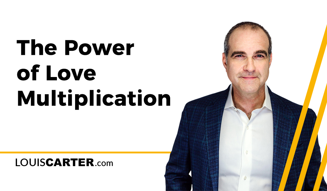 The Power of Love Multiplication